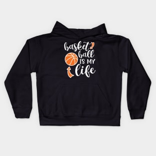 Basketball Is My Life Cute Funny Kids Hoodie